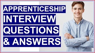 APPRENTICESHIP Interview Questions And Answers How To PASS the Apprentice Interview [upl. by Seraphina]