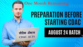 CDAC  August 24 Batch  Preparation Before Starting Course  One Month Preparation Guide [upl. by Ozzie237]