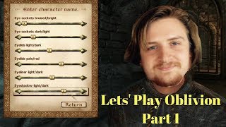 Lets Play The Elder Scrolls IV Oblivion  Ep 1 [upl. by Asante]