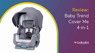 Baby Trend Cover Me 4in1 Convertible Car Seat Review  Babylist [upl. by Miner]