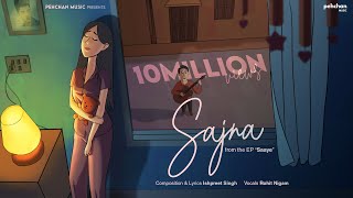 Sajna  Official Song  Ishpreet Singh  Rohit Nigam  EP Saaye  Trending 2022 [upl. by Krigsman]