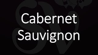 How to Pronounce Cabernet Sauvignon [upl. by Gintz]