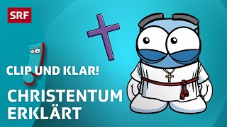 Christentum Weltreligion erklärt  SRF Kids – Clip und klar  Für Kinder erklärt [upl. by Akinoj]