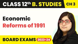 Economic Reforms of 1991  Business Environment  Class 12 Business Studies Chapter 3 [upl. by Jaquith]