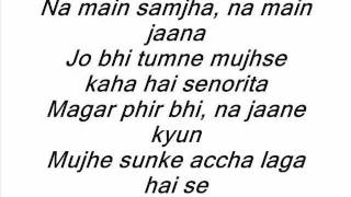 Zindagi Na Milegi Dobara Senorita Lyrics [upl. by Donough]