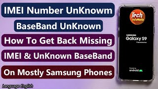 How To Repair Missing IMEI And Unknown Baseband Of Samsung Galaxy Phones [upl. by Lesslie634]