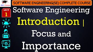 L1 Software Engineering Introduction  Focus and Importance  Software Engineering Lectures Hindi [upl. by Acireed17]