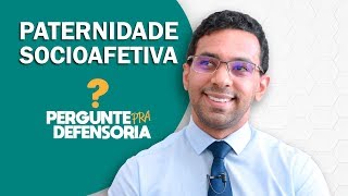 Paternidade socioafetiva O que é Como fazer o reconhecimento [upl. by Eelah263]