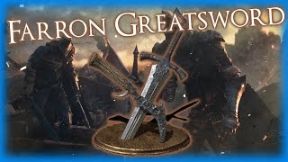 Dark Souls 3  FARRON GREATSWORD Weapon Review [upl. by Shabbir]