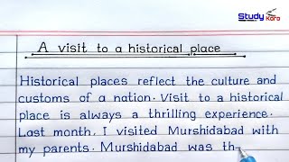 Essay On A Visit To A Historical Place In English  A Visit To A Historical Place Essay [upl. by Neleag]