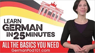 Learn German in 25 Minutes  ALL the Basics You Need [upl. by Enoyrt585]