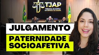 JULGAMENTO PATERNIDADE SOCIOAFETIVA [upl. by Sandor336]