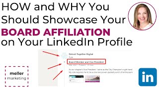 How and Why to add Your Board Affiliation to Your LinkedIn Profile  including WHERE to Add It [upl. by Pape314]