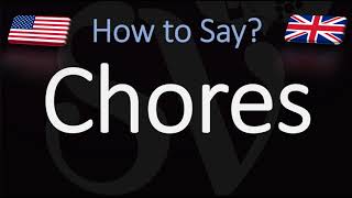 How to Pronounce Chores CORRECTLY [upl. by Nydroj28]